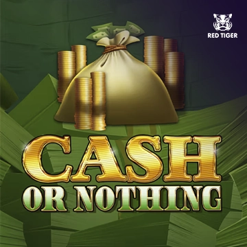 Cash Or Nothing - ADUGAMING