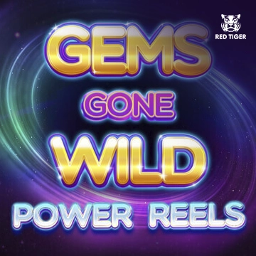 Gems Gone Wild Power Reels - ADUGAMING